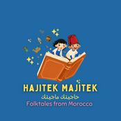 Podcast Hajitek Majitek - Folktales from Morocco
