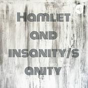 Podcast Hamlet and insanity/sanity