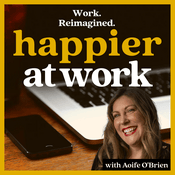 Podcast Happier At Work: Leadership, Culture, Performance