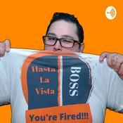 Podcast Hasta La Vista Boss Podcast