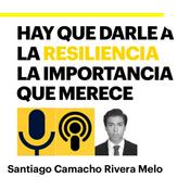 Podcast Hay que darle a la resiliencia la importancia que merece