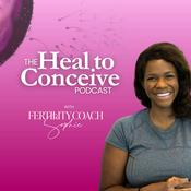 Podcast Heal to Conceive