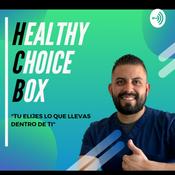 Podcast Healthy Choice Box (HCB)