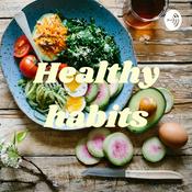 Podcast Healthy habits