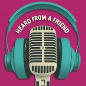 Podcast Heard From a Friend
