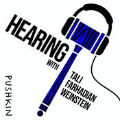 Podcast Hearing with Tali Farhadian Weinstein