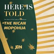 Podcast Here Is Told <<The Story of Our Lady Of Guadalupe>> The Nican Mopohua