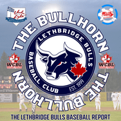 Podcast The Bullhorn: The Lethbridge Bulls Baseball Report