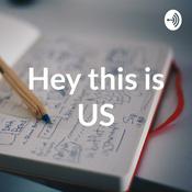 Podcast Hey this is US