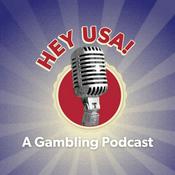 Podcast HeyUSA! A Gambling Podcast