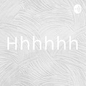 Podcast Hhhhhh