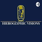 Podcast HieroglyphicVisions