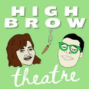 Podcast High Brow Theatre