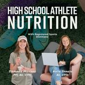 Podcast High School Athlete Nutrition