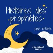 Podcast Histoires des prophètes pour enfants