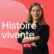 Podcast Histoire Vivante ‐ RTS Première