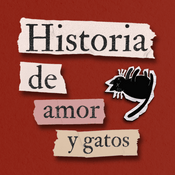 Podcast Historia de amor y gatos - el podcast musical