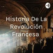 Podcast Historia De La Revolución Francesa