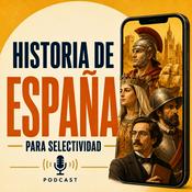 Podcast Historia de España para selectividad