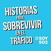 Podcast Historias para sobrevivir en el tráfico