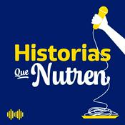 Podcast Historias que Nutren