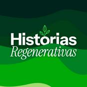 Podcast Historias Regenerativas