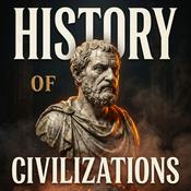 Podcast History of Civilizations
