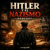 Podcast Hitler y el Nazismo