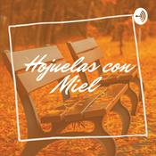 Podcast Hojuelas con Miel