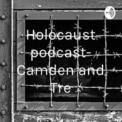 Podcast Holocaust podcast- Camden and Tre