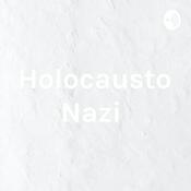 Podcast Holocausto Nazi