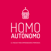 Podcast Homo Autónomo