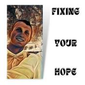 Podcast Fixing Your Hope