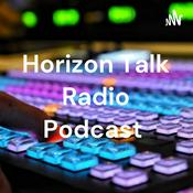 Podcast Horizon Talk Radio Podcast