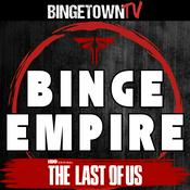 Podcast Binge Empire - The Last of Us