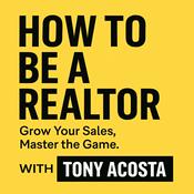 Podcast How To Be A Realtor