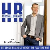 Podcast HR For Small Business I Human Resources, Onboarding, Benefits, Compliance, Hiring