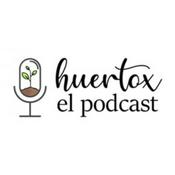 Podcast Huertox - El Podcast