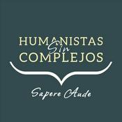 Podcast Humanistas Sin Complejos