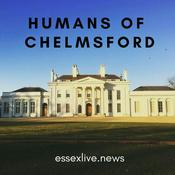 Podcast Humans of Chelmsford
