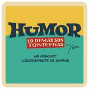 Podcast Humor, lo demás son tonterías.