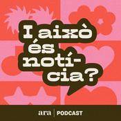Podcast I això és notícia?