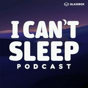 Podcast I Can’t Sleep