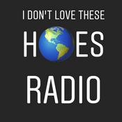 Podcast I Don't Love These H**** Radio