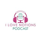 Podcast I Love Notions