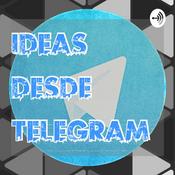 Podcast Ideas Desde Telegram