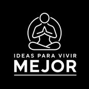 Podcast Ideas para Vivir Mejor