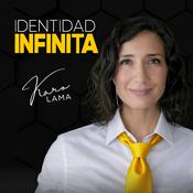 Identidad Infinita | Psicología, Cambio y Reinvención con Karo Lama
