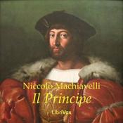Podcast Il Principe by Niccolò Machiavelli (1469 - 1527)