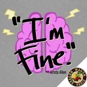 Podcast "I'm Fine." with Krista Allen